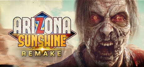 Arizona Sunshine Remake VR الواقع الافتراضي